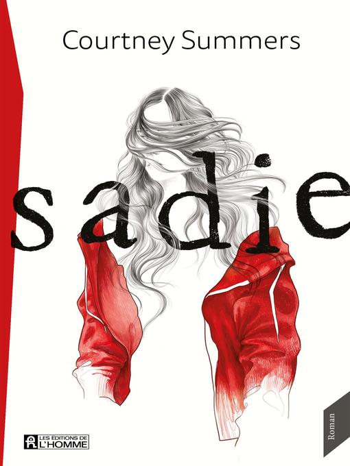 Title details for Sadie by Courtney Summers - Available